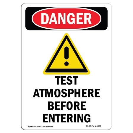SIGNMISSION OSHA Danger Sign, Test Atmosphere Before, 18in X 12in Rigid Plastic, 12" W, 18" L, Portrait OS-DS-P-1218-V-1588